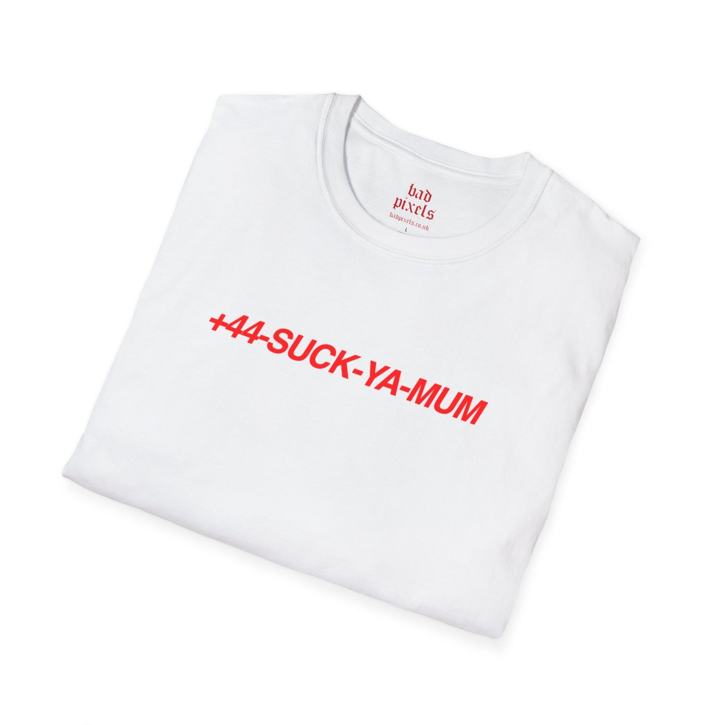 +44-SUCK-YA-MUM TEE