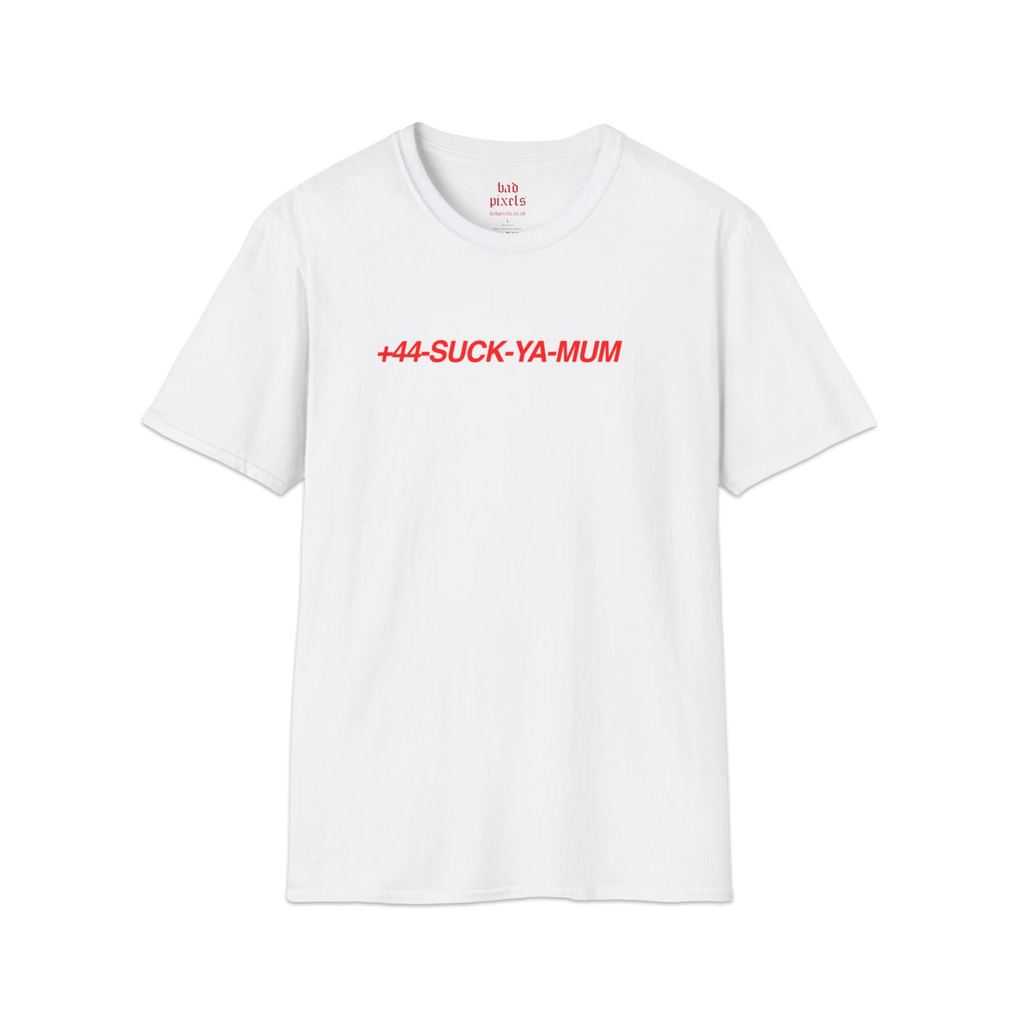 +44-SUCK-YA-MUM TEE